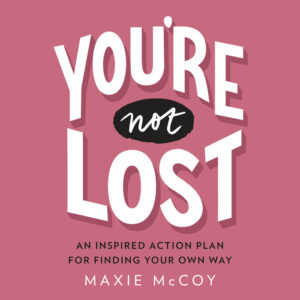 Business Book Recommendation: You're Not Lost by Maxie McCoy.